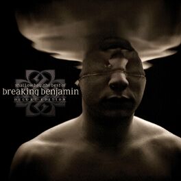 Album cover of Shallow Bay: The Best Of Breaking Benjamin Deluxe Edition (Clean)