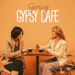 Album cover of Spring Gypsy Cafe: Finest Instrumental Manouche Jazz