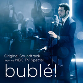 Album cover of Bublé! (Original Soundtrack from his NBC TV Special)