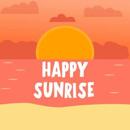 Album cover of Happy Sunrise