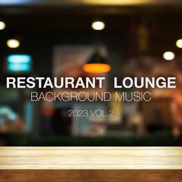 Album cover of Restaurant Lounge 2023 Vol. 2 Background Music