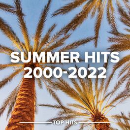 Album cover of Summer Hits 2000-2022