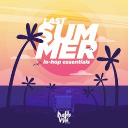 Album cover of Last Summer : Lo-Hop Essentials