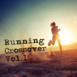 Album cover of Running Crossover, Vol. 1