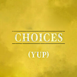 Album cover of Choices (Yup) (Originally Performed By E-40) [Instrumental Version] - Single