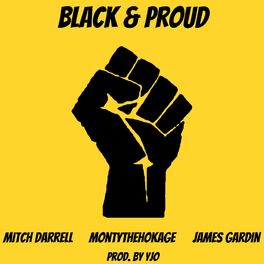 Album cover of Black & Proud (feat. Montythehokage & James Gardin)