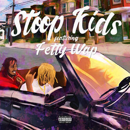 Album cover of Stoop Kids (feat. Fetty Wap)