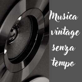 Album cover of Musica vintage senza tempo