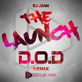 Album cover of The Launch - The D.O.D Remix