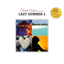 Album cover of Lazy Summer 4 by Chris Coco