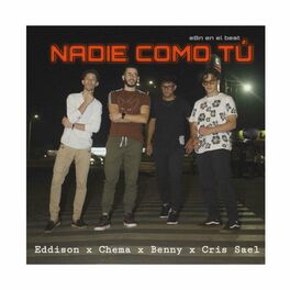 Album cover of Nadie como tú (feat. Chema, Cris Sael & Benny)