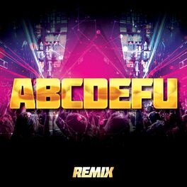 Album cover of ABCDEFU (Remix)