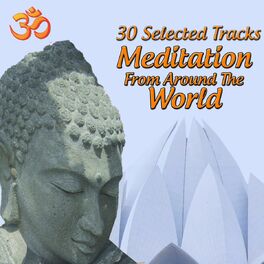Album cover of Meditations From Around The World (30 Selected Tracks)