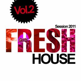 Album cover of Fresh House Session 2011, Vol. 2