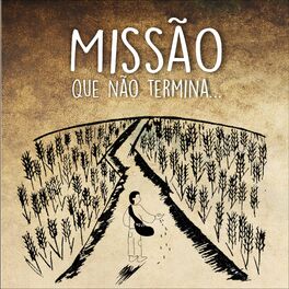 Album cover of Missão Que Não Termina