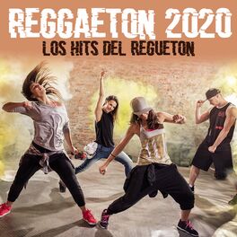 Varios Artistas Reggaeton 2020 Los Hits Del Regueton Letras Y Canciones Deezer Estrenos reggaeton bad bunny, karol g, maluma. varios artistas reggaeton 2020 los