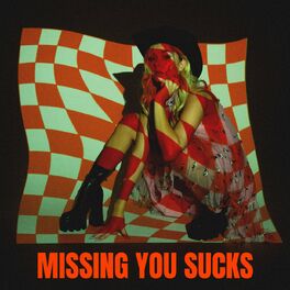 Album cover of Missing You Sucks