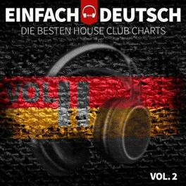 Album cover of Einfach Deutsch, Vol. 2 - Die Besten House Club Charts