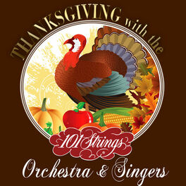 Album cover of Thanksgiving With the 101 Strings Orchestra