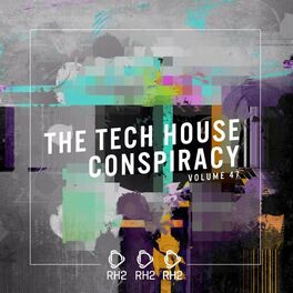Album cover of The Tech House Conspiracy, Vol. 47