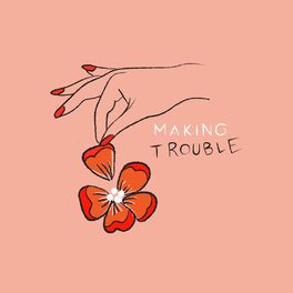 Album cover of Making Trouble