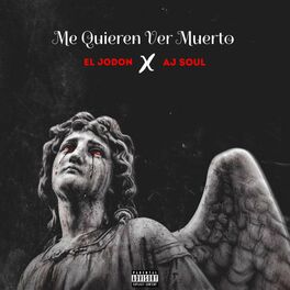 Album cover of Me Quieren Ver Muerto