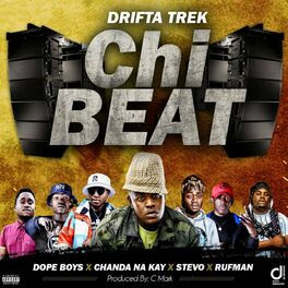 Album cover of Chi Beat (feat. Dope Boys, Chanda Na kay, Stevo & RufMan)