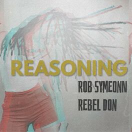 Album cover of REASONING (feat. Rob Symeonn)