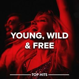 Album cover of Young, Wild & Free
