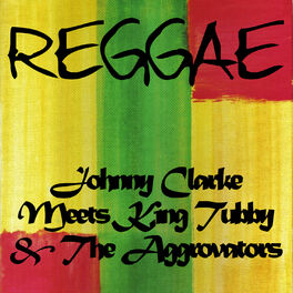 Album cover of Johnny Clarke Meets King Tubby and the Aggrovators