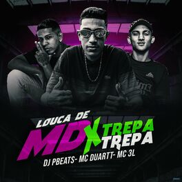 Album cover of Louca de MD x Trepa Trepa