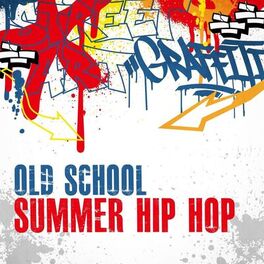 Album cover of Old School Summer Hip Hop