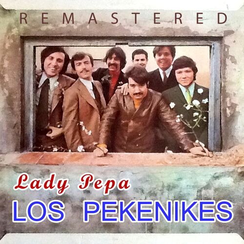 Los Pekenikes Romance an nimo Remastered Canci n con letra