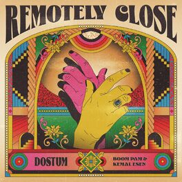 Album cover of Remotely Close: Dostum