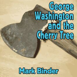 Album cover of George Washington and the Cherry Tree
