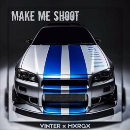 Album cover of Make Me Shoot