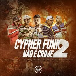 Album cover of Cypher Funk Não É Crime, Pt. 2