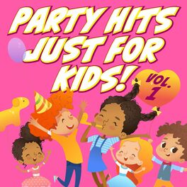 Album cover of Party Hits Just for Kids! (Vol. 1)