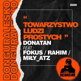 Album cover of Towarzystwo Ludzi Prostych (prod. Donatan, skrecze: DJ Kostek)