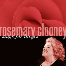 Album cover of Rosemary Clooney Sings For Lovers