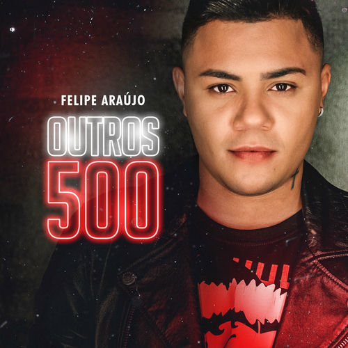 CD Outros 500 – Felipe Araújo Mp3 download