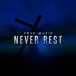 Album cover of Never Rest