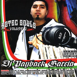 DJ Payback Garcia - Hip Hop Azteca: lyrics and songs | Deezer