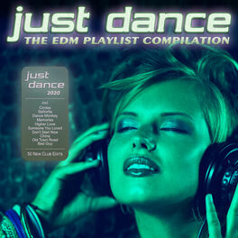 Album cover of Just Dance 2020 - The EDM Playlist Compilation