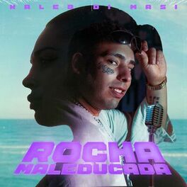 Album cover of Rocha Maleducada