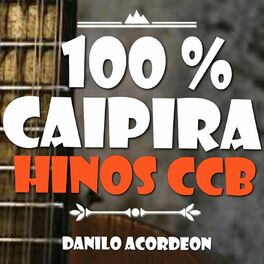 Album cover of 100% Caipira (Hinos CCB)