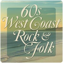 Album cover of 60s West Coast Rock & Folk