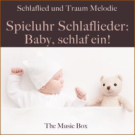 Album cover of Spieluhr: Schlaflieder - Baby, schlaf ein! (Schlaflied und Traum Melodie)