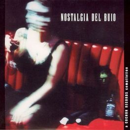 Album cover of Nostalgia Del Buio