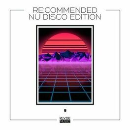 Album cover of Re:Commended - Nu Disco Edition, Vol. 9